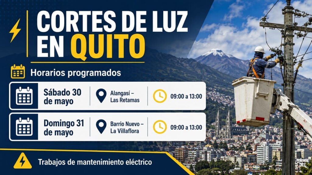 Horarios de cortes de luz en Quito del 30 y 31 mayo 2026