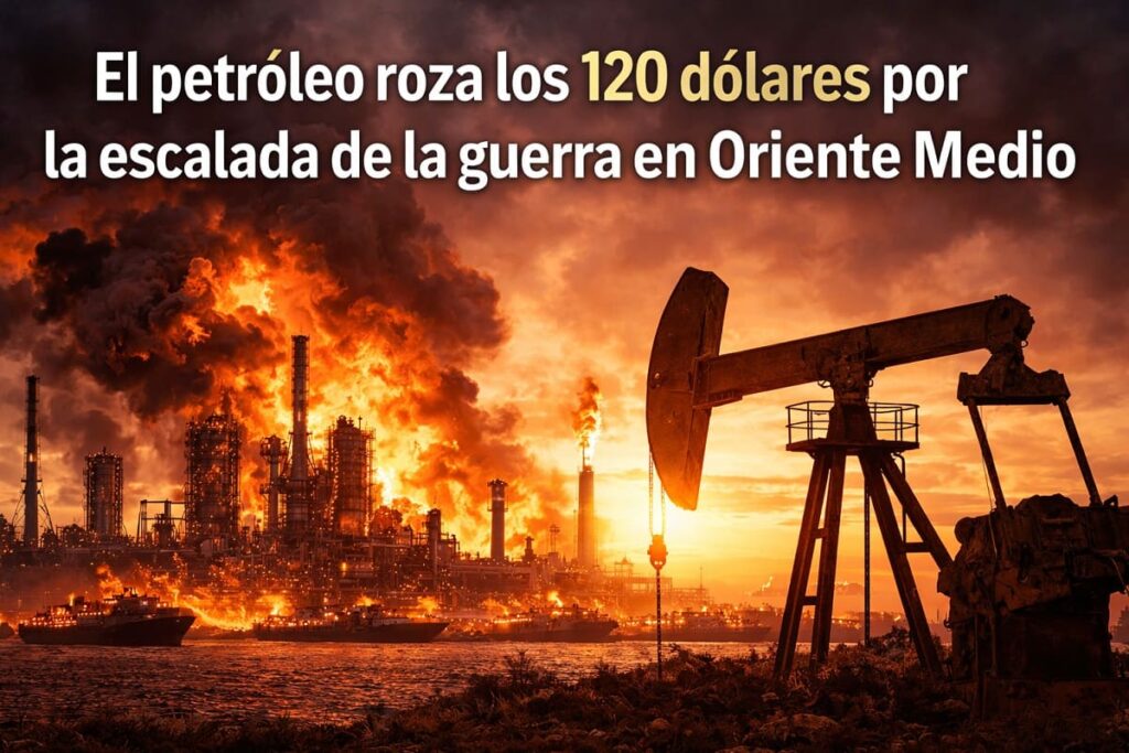 El precio del petróleo de dispara hasta los 120 dólares
